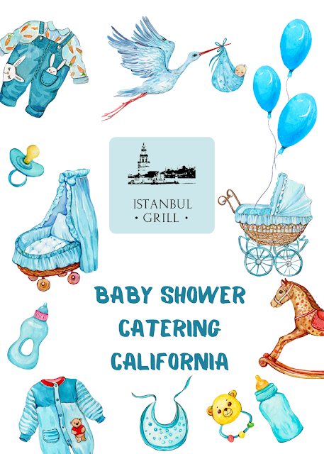 Istanbul Grill Catering Launches Exquisite Baby Shower Catering Services in Southern California